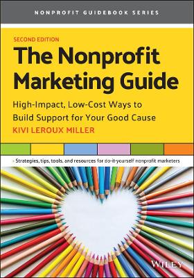 The Nonprofit Marketing Guide  (2nd Edition)