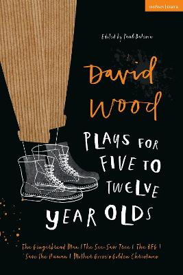Plays for Young People #: David Wood Plays for 5-12-Year-Olds