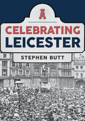 Celebrating #: Celebrating Leicester