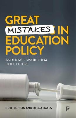 Great Mistakes in Education Policy