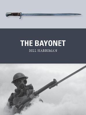 Weapon #: The Bayonet