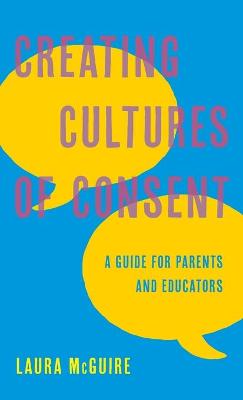 Creating Cultures of Consent