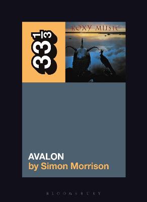 33 1/3: Roxy Music's Avalon