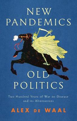 New Pandemics, Old Politics