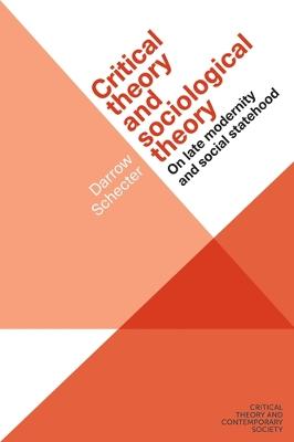 Critical Theory and Contemporary Society #: Critical Theory and Sociological Theory