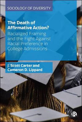 Sociology of Diversity #: The Death of Affirmative Action