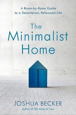 Minimalist Home, The
