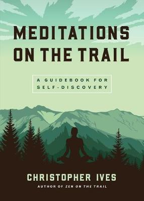 Meditations on the Trails
