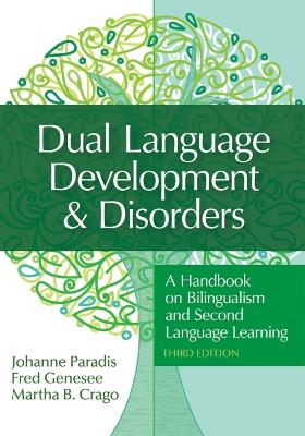 Dual Language Development & Disorders (3rd Edition)