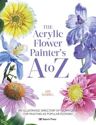 The Acrylic Flower Painter's A to Z