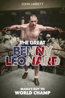 Great Benny Leonard, the