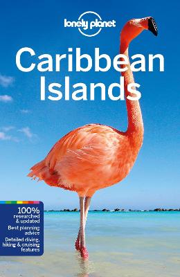 Lonely Planet Travel Guide: Caribbean Islands
