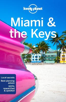 Lonely Planet Travel Guide: Miami and The Keys