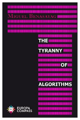 The Tyranny of Algorithms