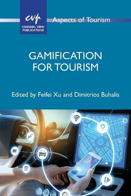 Aspects of Tourism: Gamification for Tourism