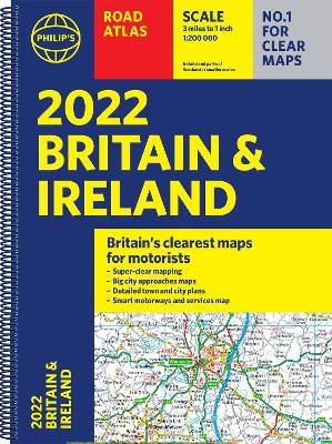 Philip's Road Atlases: Philip's Road Atlas Britain and Ireland  (2022 Edition)