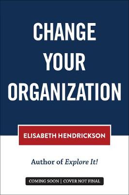Change Your Organization