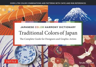 Japanese Color Harmony Dictionary: Traditional Colors of Japan