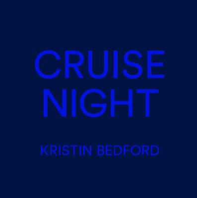 Kristin Bedford: Cruise Night