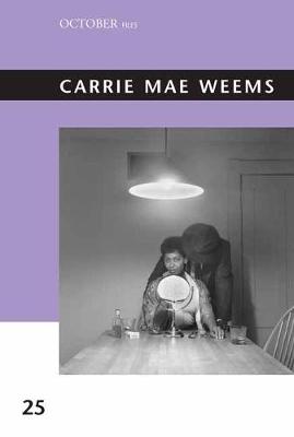 October Files #: Carrie Mae Weems