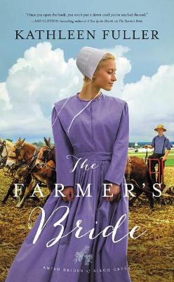 Amish Brides of Birch Creek #02: Farmer's Bride, The