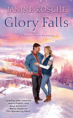 Madison River Romance #03: Glory Falls