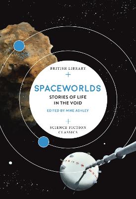 British Library Science Fiction Classics: Spaceworlds