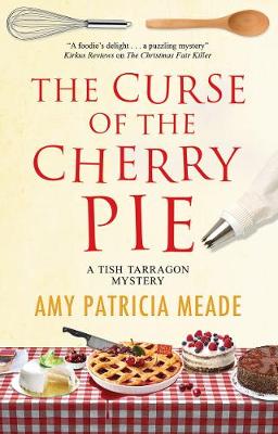 Tish Tarragon #04: The Curse of the Cherry Pie