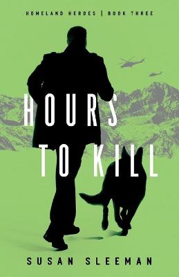 Homeland Heroes #03: Hours to Kill