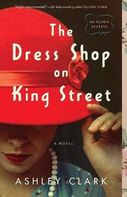 Heirloom Secrets #01: The Dress Shop on King Street