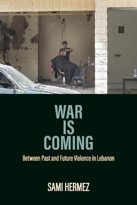 Ethnography of Political Violence #: War Is Coming