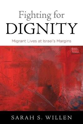 Contemporary Ethnography #: Fighting for Dignity