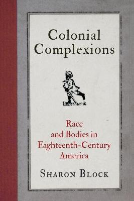 Early American Studies #: Colonial Complexions
