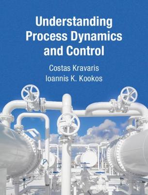 Cambridge Series in Chemical Engineering #: Understanding Process Dynamics and Control