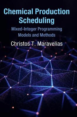 Cambridge Series in Chemical Engineering #: Chemical Production Scheduling