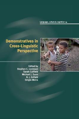 Language Culture and Cognition: Demonstratives in Cross-Linguistic Perspective