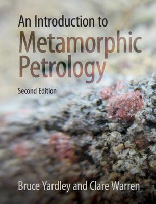 An Introduction to Metamorphic Petrology  (2nd Edition)