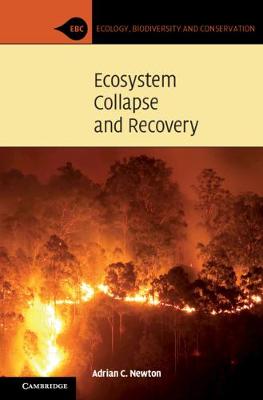 Ecology, Biodiversity and Conservation #: Ecosystem Collapse and Recovery