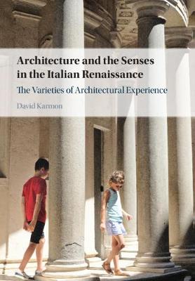 Architecture and the Senses in the Italian Renaissance