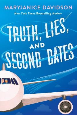 Danger, Sweetheart #03: Truth, Lies, and Second Dates