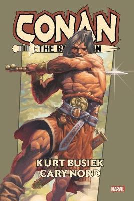 Conan The Barbarian By Kurt Busiek Omnibus (Graphic Novel)