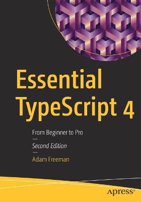Essential TypeScript 4  (2nd Edition)