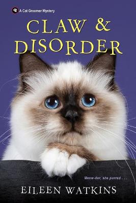 Cat Groomer Mystery #05: Claw and Disorder