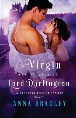 Swooning Virgins Society #02: The Virgin Who Vindicated Lord Darlington