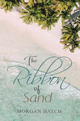 The Ribbon of Sand