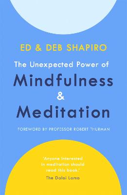 Unexpected Power of Mindfulness and Meditation, The