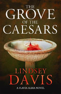 Flavia Albia #08: The Grove of the Caesars