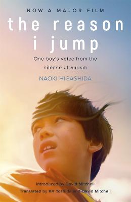 Reason I Jump: One Boy's Voice from the Silence of Autism, The