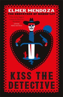 Lefty Mendieta #04: Kiss the Detective