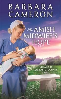 Hearts of Lancaster County #01: The Amish Midwife's Hope